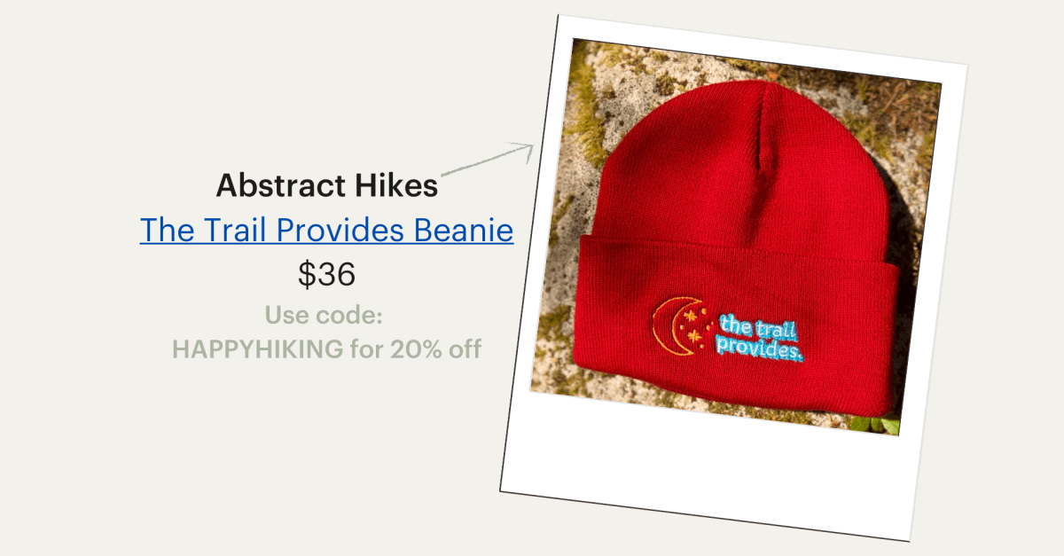 A photo of a red beanie with the words "the trail provides". Abstract Hikes' The Trail Provides Beanie, $36. Use code HAPPYHIKING for 20% off.