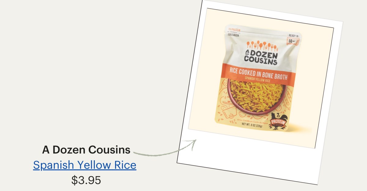 A photo of a package of rice cooked in bone broth. A Dozen Cousins Spanish Yellow Rice, $3.95