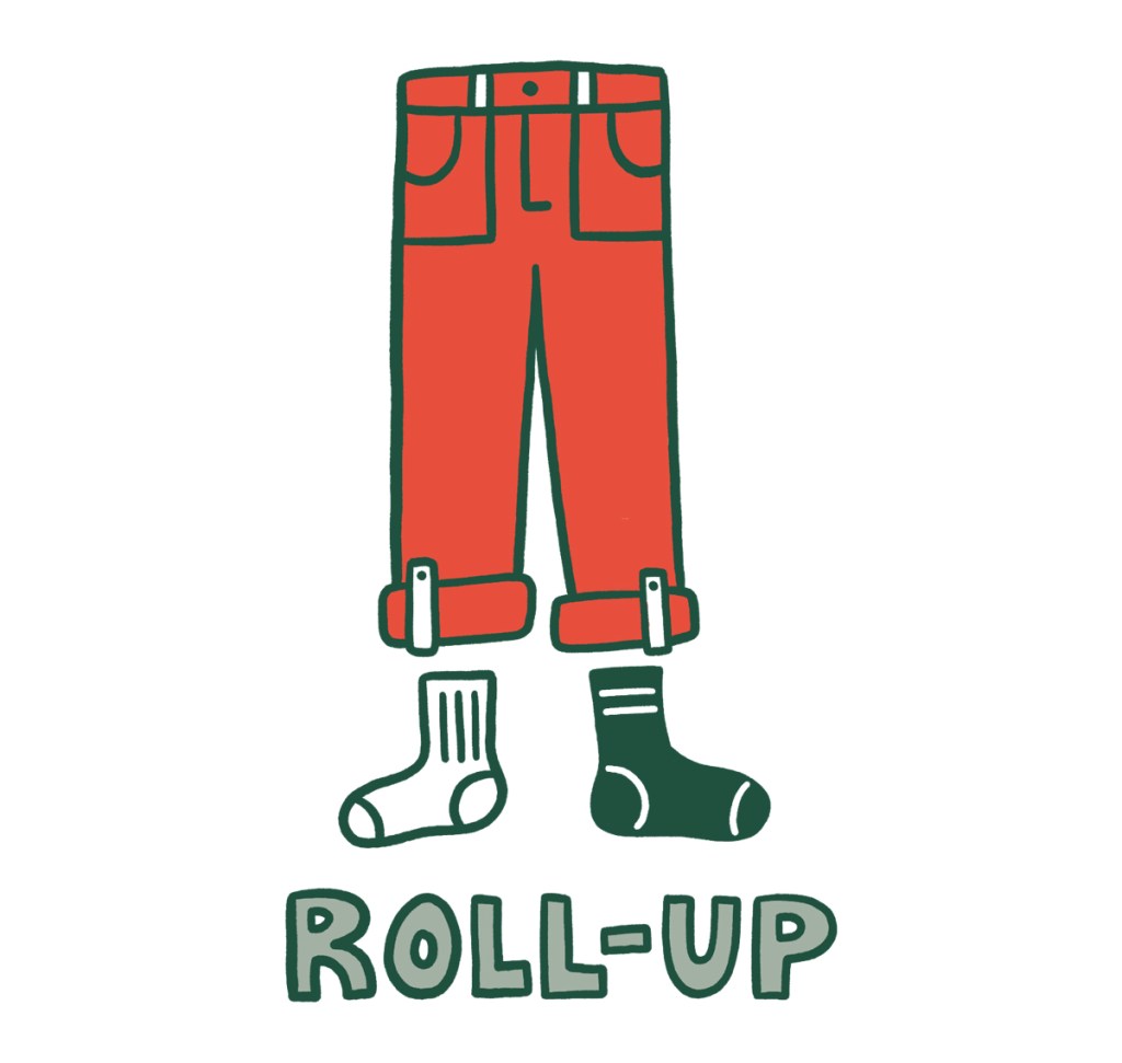 An illustration of a pair of rolled up pants with socks. The words 'roll-up' are written underneath