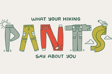 An illustration that reads "What your hiking pants say about you" - the word "pants" is written out in a font made from pants in the shapes of the letters